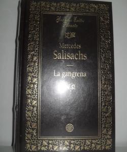 LA GANGRENA de MERCEDES SALISACHS