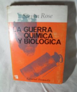 LA GUERRA QUIMICA Y BIOLOGICA de STEVEN ROSE