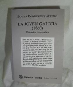 LA JOVEN GALICIA 1860 UNA REVISTA COMPOSTELANA de SANDRA DOMINGUEZ CARREIRO