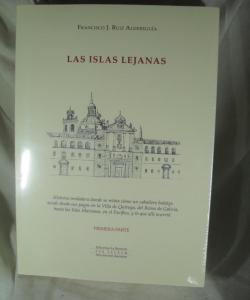LAA ISLAS LEJANAS de FRANCISCO J. RUIZ ALDEREGUIA