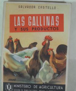 LAS GALLINAS Y SUS PRODUCTOS de SALVADOR CASTELLO