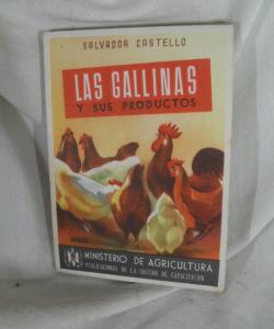 LAS GALLINAS Y SUS PRODUCTOS de SALVADOR CASTELLO LAS GALLINAS Y SUS PRODUCTOS de SALVADOR CASTELLO