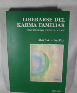 LIBERARSE DEL KARMA FAMILIAR de MARIE LOUISE ROY