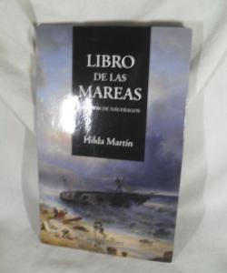 LIBRO DE LAS MAREAS HISTORIAS DE NAUFRAGOS de HILDA MARTIN
