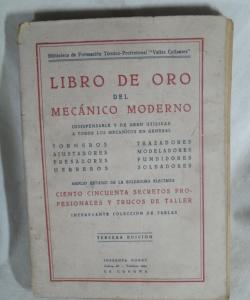 LIBRO DE ORO DEL MECANICO MODERNO de FRANCISCO VALLES COLLANTES