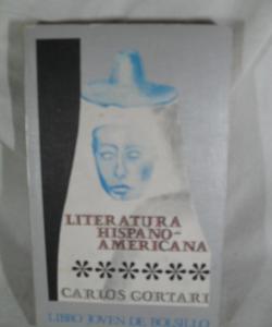 LITERATURA HISPANO- AMERICANA de CARLOS GORTARI LITERATURA HISPANO- AMERICANA de CARLOS GORTARI