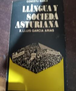 LLINGUA Y SOCIEDA ASTURIANA de X LLUIS GARCIA ARIAS