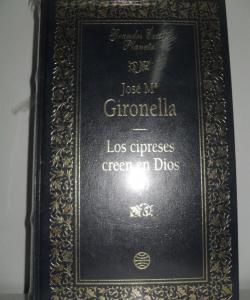 LOS CIPRESES CREEN EN DIOS II de JOSÉ Mª GIRONELLA