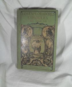 LOS EXPLORADORES ESPAÑOLES DEL SIGLO XVI de CHARLES F LUMMIS LOS EXPLORADORES ESPAÑOLES DEL SIGLO XVI de CHARLES F LUMMIS