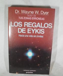 LOS REGALOS DE EYKIS de WAYNE W DYER