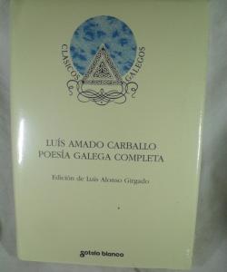 LUIS ARMADO CARBALLO POESIA GALEGA COMPLETA de LUIS AMADO CARBALLO