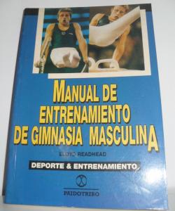 MANUAL DE ENTRENAMIENTO DE GIMNASIA MASULINA  de LLOYD READHEAD