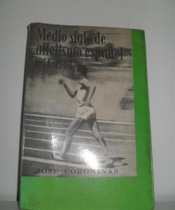 MEDIO SIGLO DE ATLETISMO ESPAÑOL 1914-1964 de JOSE COROMINAS