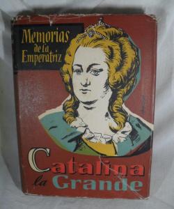 MEMORIAS DE LA EMPERATRIZ CATALINA LA GRANDE de VARIOS