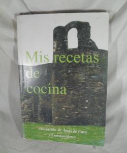 MIS RECETAS DE COCINA de ASOCIACION DE AMAS DE CASA Y CONSUMIDORES