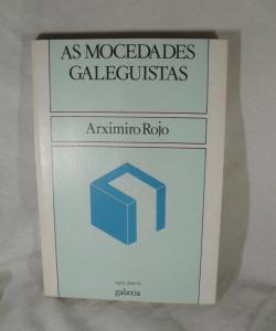 AS MOCEDADES GALEGUISTAS de ARXIMIRO ROJO