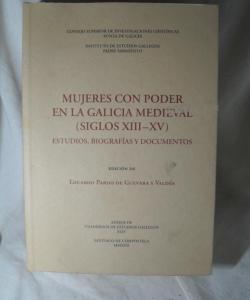 MUJERES CON PODER EN LA GALICIA MEDIEVAL SIGLOS XIII-XV de EDUARDO PARDO DE GUEVARA Y VALDES