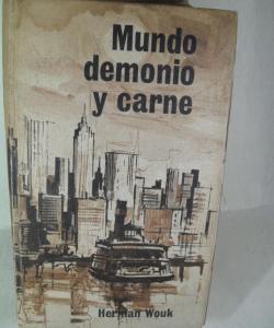 MUNDO DEMONIO Y CARNE de HERMAN WOUK