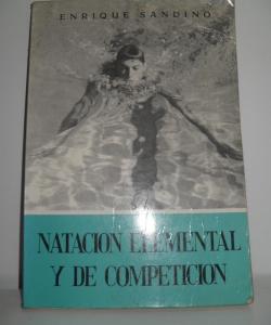 NATACION ELEMENTAL Y DE COMPETICION de ENRIQUE SANDINO