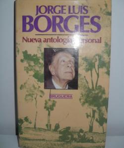 NUEVA ANTOLOGIA PERSONAL de JORGE LUIS BORGES