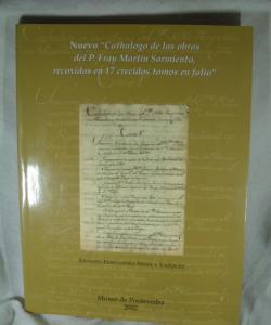 NUEVO " CATHALOGO DE LAS OBRAS DE P FRAY MARTIN SARMIENTO, RECOXIDAS EN 17 CRECIDOS TOMOS EN FOLIO" de ERNESTO FERNANDEZ-XESTA Y VAZQUEZ