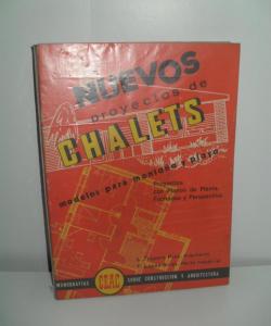 NUEVOS PROYECTOS DE CHALETS de L. TRAPERO PROS. Y F. LOPEZ ARIAS.