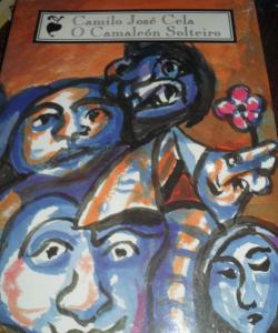 O CAMALEON SOLTEIRO de CAMILO JOSE CELA O CAMALEON SOLTEIRO de CAMILO JOSE CELA
