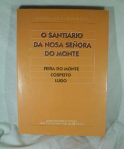 O SANTIAGO DA NOSA SEÑORA DO MONTE FEIRA DO MONTE COSPEITO LUGO de MANOEL LOUSA RODRIGUEZ