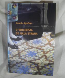 O VIOLINISTA DE MALA STRANA de XERARDO AGRAFOXO