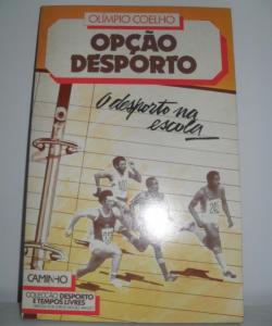 OPCAO DEPORTO O DESPORTO NA ESCOLA de FRANCISCO ARRUDA