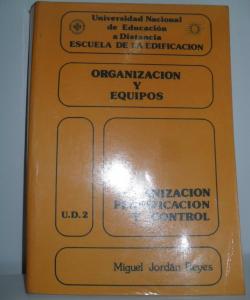 ORGANIZACION Y EQUIPOS ORGANIZACION PLANIFICACION Y CONTROL U.D.2 de MIGUEL JORDÁN REYES