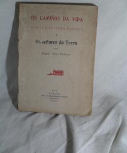 OS CAMIÑOS DA VIDA OS SEÑORES DA TERRA TOMO I de RAMON OTERO PEDRAYO