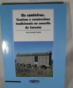 OS CANTEIROS TECNICAS E CONSTRUCIONS TRADICIONAIS NO CONCELLO DE CARNOTA de JOSE CERNANDAS SANDE