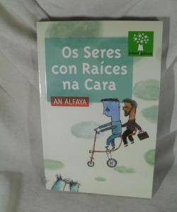 OS SERES CON RAICES NA CARA de AN ALFAYA