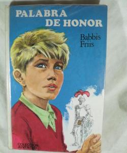 PALABRA DE HONOR de BABBIS FRIIS