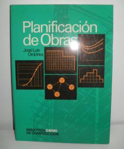 PLANIFICACIÓN DE OBRAS  de JOSÉ LUIS ORDÓÑEZ BADIOLA