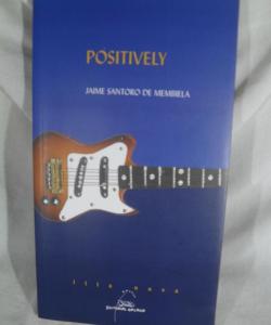 POSITIVELY de JAIME SANTORO DE MEMBIELA