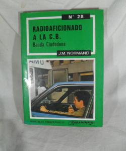 RADIOAFICIONADO A LA CB BANDA CIUDADANA de J M NORMAND