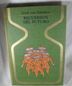 RECUERDOS DEL FUTURO de ERICH VON DANIKEN