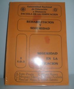 REHABILITACION Y SEGURIDAD SEGURIDAD EN LA EDIFICACION I U.D.3 de VARIOS