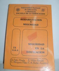 REHABILITACION Y SEGURIDAD SEGURIDAD EN LA EDIFICACION II U.D.3 de VARIOS