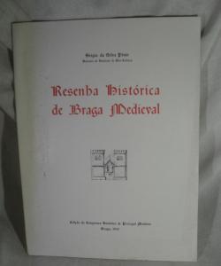 RESENHA HISTORICA DE BRAGA MEDIEVAL de SERGIO DA SILVIA PINTO