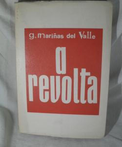 A REVOLTA  de XENARO MARIÑAS DEL VALLE