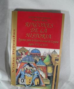 RINCONES DE LA HISTORIA APUNTES PARA LA VIDA SOCIAL DE ESPAÑA SIGLOS VIII AL XIII de GABRIEL MAURA GAMAZO