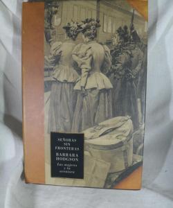 SEÑORAS SIN FRONTERAS LAS MUJERES Y LA AVENTURA de BARBARA HODSON