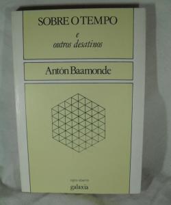SOBRE O TEMPO E OUTROS DESATINOS de ANTON BAAMONDE