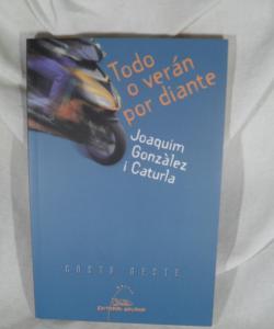 TODO O VERAN POR DIANTE de JOAQUIN GONZALEZ I CATURLA