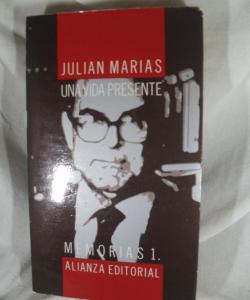 UNA VIDA PRESENTE de JAVIER MARIAS
