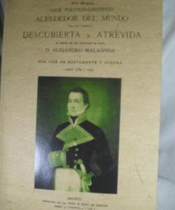 VAIJE POLITICO CIENTIFICO ALREDEDOR DEL MUNDO POR LAS CORBETAS DESCUBIERTA Y ATREVIDA AL MANDO DE LOS CAPITANES D ALEJANDRO MALASPINA Y DON JOSE DE BUSTAMANTE de VARIOS