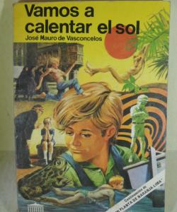 VAMOS A CALENTAR EL SOL de JOSE MAURO DE VASCONCELOS